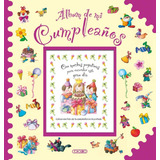 Álbum De Mi Cumpleaños, De Vv. Aa.. Editorial Todolibro, Tapa Blanda En Español, 2014