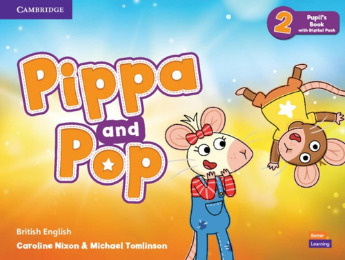 Pippa And Pop Level 2  Pupil's Book With Digital Pack Br, De Nixon. Editorial Cambridge Univ.press En Inglés
