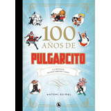 100 Años De Pulgarcito - Guiral, Antoni -(t.dura)- *