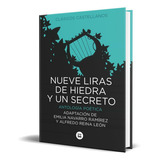 Nueve Liras De Hiedra Y Un Secreto, De Vv. Aa.. Editorial Bambu Editorial, Tapa Dura En Español, 2014