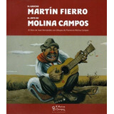 El Gaucho Martín Fierro Con El Arte De F. Molina Campos