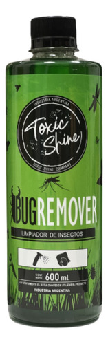 Bug Remover Toxic Shine 600ml - Sport Shine