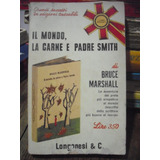 Il Mondo La Carne E Padre Smith - Bruce Marshall 