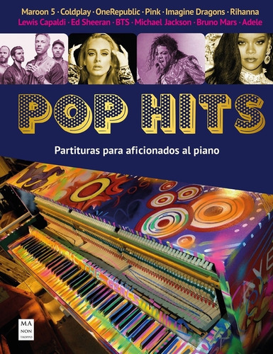 Pop Hits. Partituras Para Aficionados Al Piano