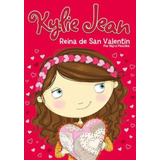 Kylie Jean. Reina De San Valentin