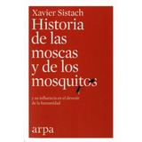 Historia De Las Moscas Y De Los Mosquitos