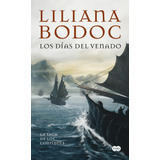 Libro Los Dias Del Venado - Bodoc, Liliana