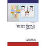 Libro Laboratory Manual For Principles Of Genetics (biol....