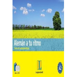 Aleman A Tu Ritmo +2cd Curso Autoaprendizaje - Aa.vv