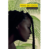 Nuez De Coco, De Kopano Matlwa, Kopano Matlwa. Editorial Alpha Decay En Español