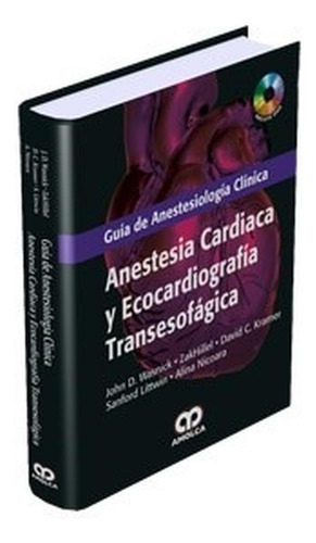 Guía De Anestesiología Clínica Anestesia Cardiaca