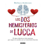 Los Dos Hemisferios De Lucca - Barbara Anderson