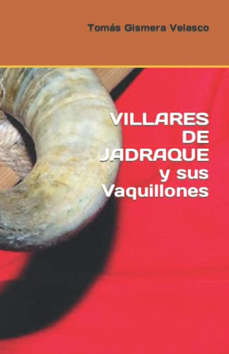 Villares De Jadraque Y Sus Vaquillones