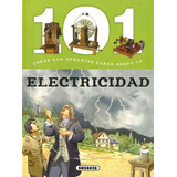 101 Cosas Que Deberias Saber Sobre La Electricidad - Berg...