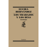 Libro Los Trabajos Y Los Días - Elvira Hernández