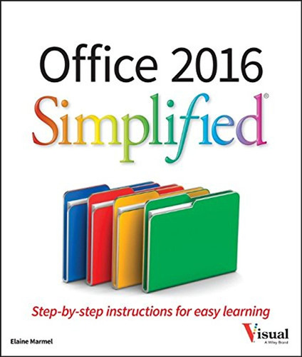 Office 2016 Simplified (en Inglés) / Marmel, Elaine