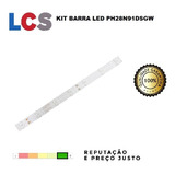 Kit Barra Led Ph28n91 Ph28n91d Ph28n91dsgw Original Novo