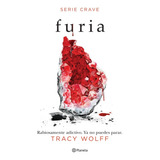 Furia - Serie Crave 2 - Tracy Wolff - - Original