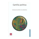 Cartilla Política, De José Antonio Ocampo Gaviria. Editorial Fondo De Cultura Económica, Tapa Blanda, Edición 1 En Español, 2006