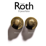 El Peso Falso - Roth, Joseph  - *