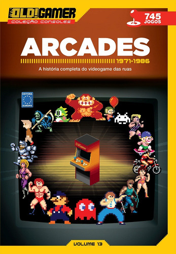 Dossiê Old!gamer Volume 13: Arcades Parte 1, De A Europa. Editora Europa Ltda., Capa Mole Em Português, 2018