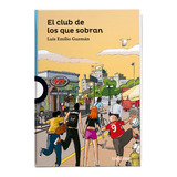 El Club De Los Que Sobran