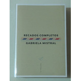 Recados Completos / Gabriela Mistral / La Pollera Ediciones