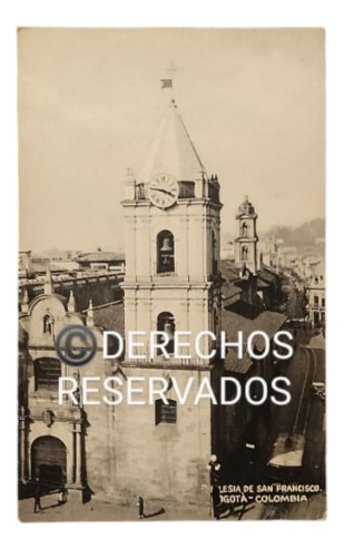 Foto Antigua Original, Iglesia San Francisco Bogotá Colombia