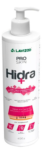 Hidra+ Creme Hidratante Pet Cães Gatos Pro Skin Lavizoo 400g Fragrância Neutro