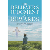 Libro The Believer's Judgment And Rewards - Pfeiffer, Fre...
