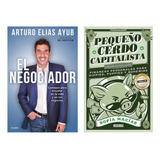 El Negociador Arturo Elias + Pequeño Cerdo Capitalista