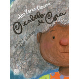 O Cabelo De Cora, De Camara, Ana Zarco. Pallas Editora E Distribuidora Ltda., Capa Mole Em Português, 2013