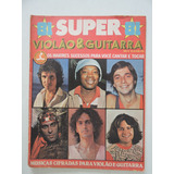 Revista Super Violão E Guitarra #04 Músicas Cifradas