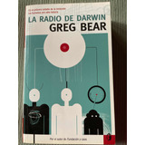 La Radio De Darwin. Greg Bear. Byblos