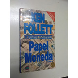 Papel Moneda  -  Ken Follet  ( Version Completa )- Recoleta 