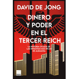 Libro Dinero Y Poder En El Tercer Reich - David De Jong