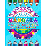 Mandala Colorea Por Numeros Para Niños: Un Libro De Colorear