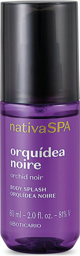 Perfume Body Nativa Spa Orquídea Noire 60ml Oboticário Ofert