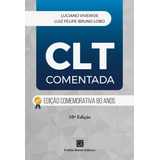 Clt Comentada: Edição Comemorativa 80 Anos, De Luiz Felipe Bruno Luciano; Lobo. Editora Freitas Bastos, Capa Mole Em Português