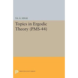 Libro Topics In Ergodic Theory (pms-44), Volume 44 - Iako...
