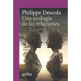 Libro Una Ecologia De Las Relaciones - Descola, Philippe