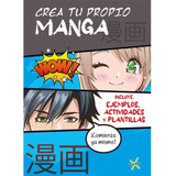 Libro Crea Tu Propio Manga - Equipo Editorial - Original