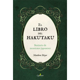 El Libro Del Hakutaku - Meyer, Matthew