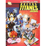 Nuevos Titanes: Juegos -universo Dc -ecc--