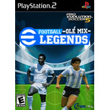 Ps 2 Pes 5 Legends / Olé Mix / Leyendas Del Fútbol / Play 2