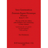 Saxo Grammaticus Danorum Regum Heroumque Historia Books X-xvi, Part I: The Text Of The First Edit..., De Christiansen, Eric. Editorial British Archaeological Reports, Tapa Blanda En Inglés