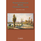 Puentes Histãâ³ricos De Madrid Tipologãâas Y Evoluciãâ³n, De Corella Suárez, Pilar. Editorial Ediciones La Libreria, Tapa Blanda En Español