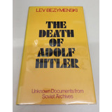 The Death Of Adolf Hitler * Bezymenski Lev