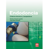 Endodoncia Criterios Tecnicos Y Terapeuticos