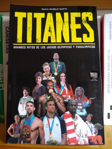 Libro Olímpicos Y Paralímpicos: Titanes